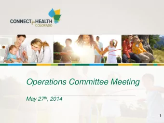 Operations Committee Meeting May 27 th , 2014  1  Technology Discussion  Technology