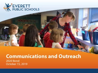 Communications and Outreach  2020 Bond  October 15, 2019  Bond Communications and Outreach