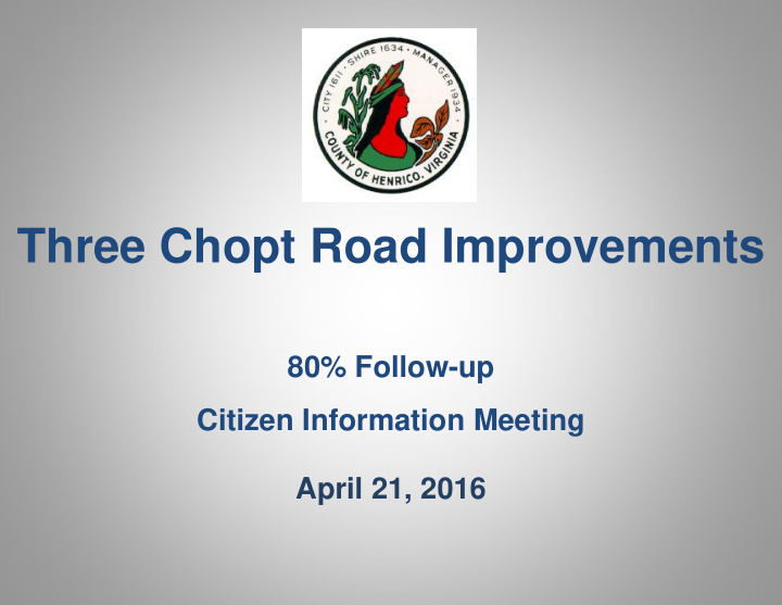 three chopt road improvements