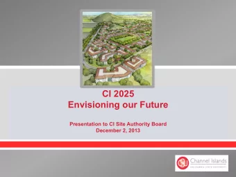 Presentation to CI Site Authority Board  December 2, 2013  Capital Expansion