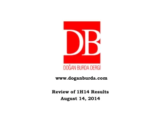 www.doganburda.com  Review of 1H14 Results  August 14, 2014  Notice Doan Burda Dergi