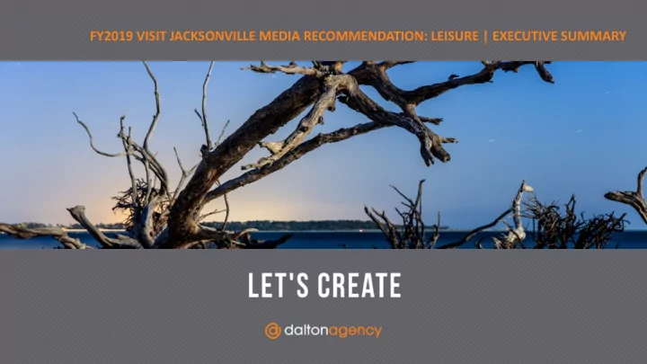 fy2019 visit jacksonville media recommendation leisure
