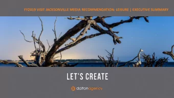 FY2019 VISIT JACKSONVILLE MEDIA RECOMMENDATION: LEISURE | EXECUTIVE SUMMARY  FY2019 STRATEGIC