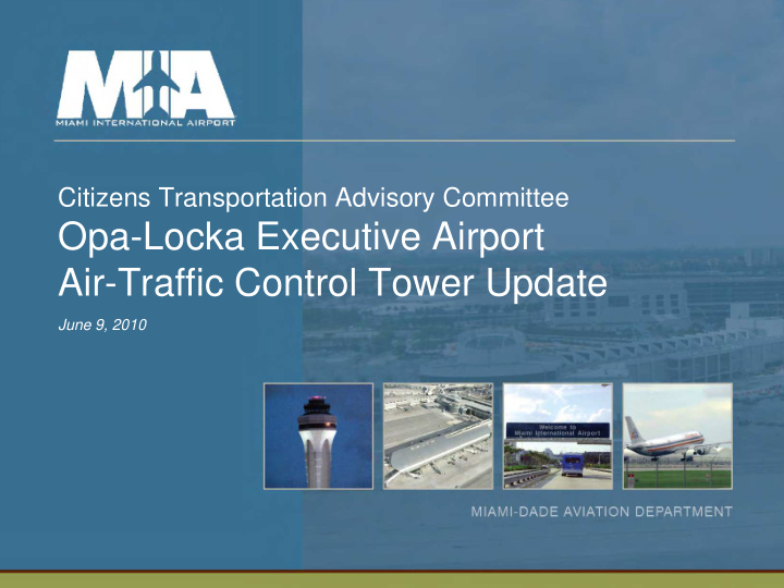 opa locka executive airport air traffic control tower