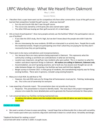 LRPC Workshop:  What We Heard from Oakmont  May 7, 2019  Session Notes  I Recollect that a super