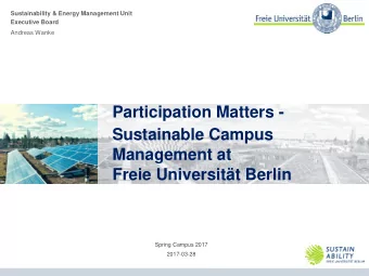 Participation Matters -  Sustainable Campus  Management at  Freie Universitt Berlin  Spring