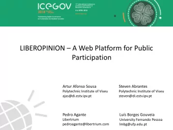 LIBEROPINION  A Web Platform for Public  Participation  Artur Afonso Sousa  Steven Abrantes