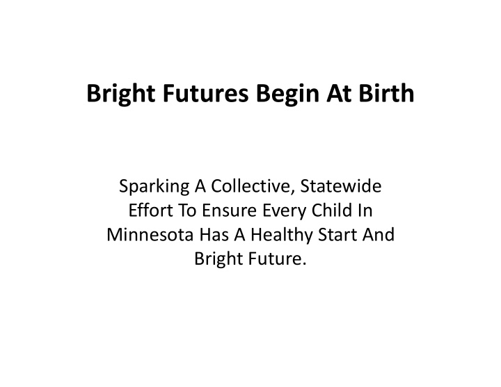 bright futures begin at birth
