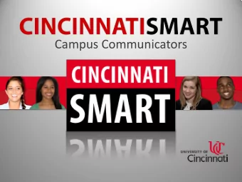 Campus Communicators  OBJECTIVES    Leverage UCs strengths in experiential learning