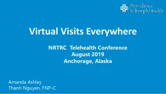 Virtual Visits Everywhere  NRTRC  Telehealth Conference  August 2019  Anchorage, Alaska  Amanda