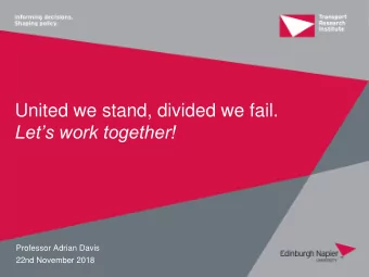 Lets work together!  Professor Adrian Davis  22nd November 2018  Collaboration is?  Grey (1985)