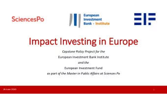 Im  Impact In  Investing in  in Europe  Capstone Policy Project for the  European Investment Bank