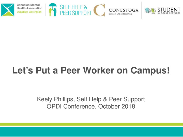 let s put a peer worker on campus