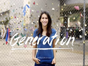 Global Overview  November 2017  Contents  What is Generation?  What is our impact to date?  4