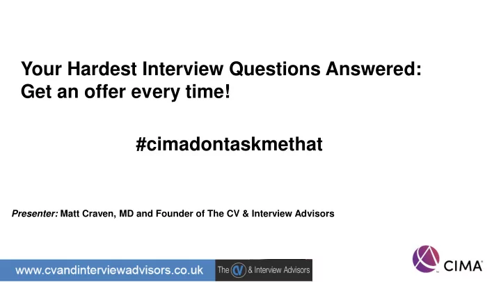 your hardest interview questions answered get an offer