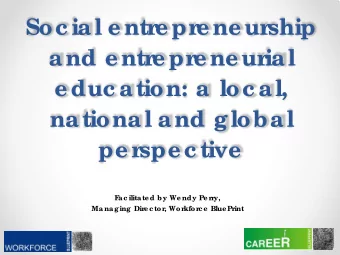 Soc ial e ntr  e pr  e ne ur  ship  and e ntr  e pr  e ne ur  ial  e duc ation: a loc al,  national