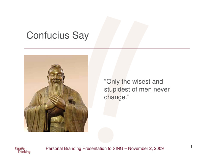 confucius say