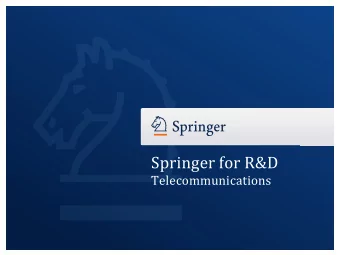 Springer for R&amp;D  Telecommunications  Springer for R&amp;D  Telecommunications  Springer for