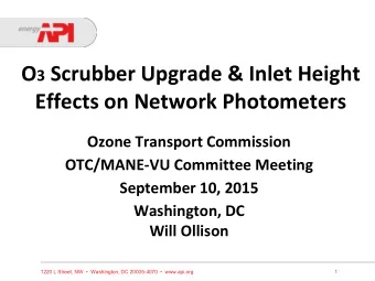 Effects on Network Photometers  Ozone Transport Commission  OTC/MANE-VU Committee Meeting