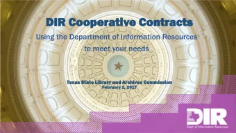 DIR  IR Co  Coope  perativ  rative  e Co  Cont  ntra  racts  cts  Using the Department of