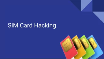 SIM Card Hacking  What is it?    Social engineering attack that tricks carrier reps to swap sim
