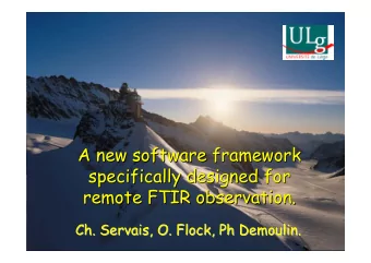 A new software framework  A new software framework  specifically designed for  specifically