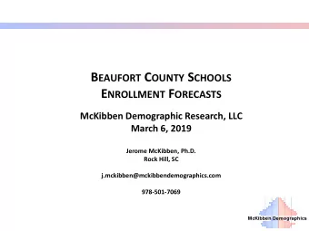 Beaufort County Forecast Assumptions  1.  The national, state or regional economy does not go into