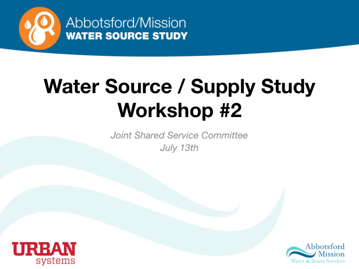 water source supply study workshop 2