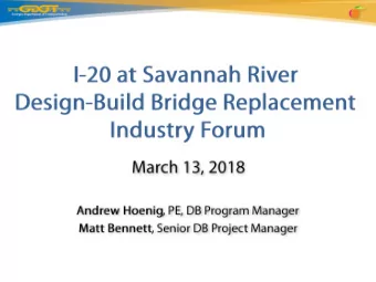 anticipated scope, anticipated Design-Build  procurement process, and potential risks.