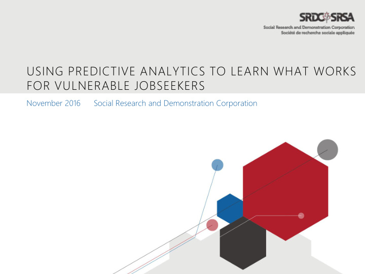 using predictive analytics to learn what works for