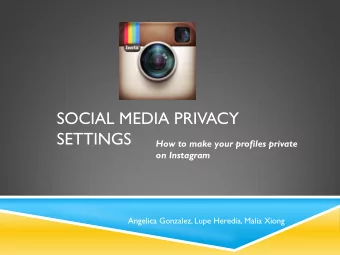 SOCIAL MEDIA PRIVACY  SETTINGS  How to make your profiles private  on Instagram  Angelica Gonzalez,