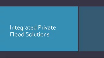 Integrated Private  Flood Solutions  Bankers is providing integrated access to Private Flood