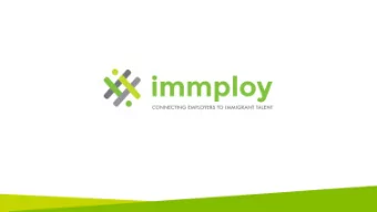 About Immploy  Immploy connects employers with immigrant talent to foster economic  prosperity by: