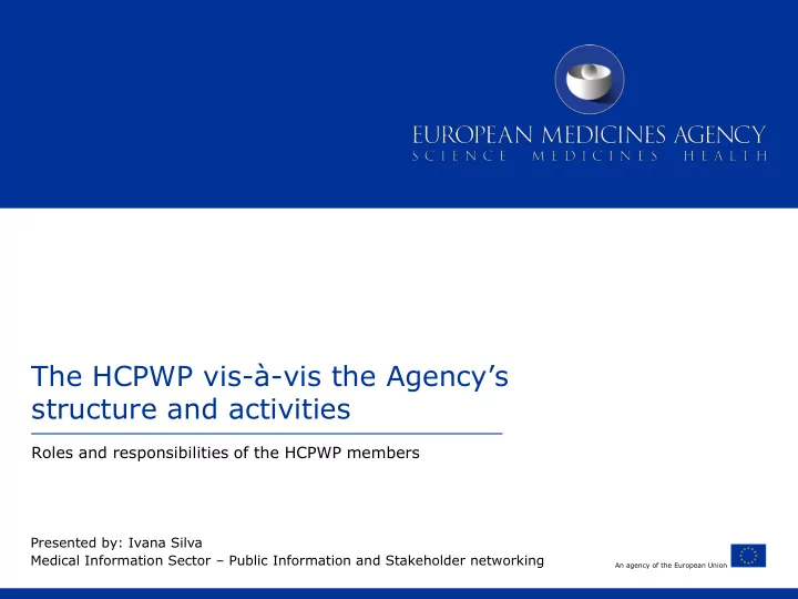the hcpwp vis vis the agency s