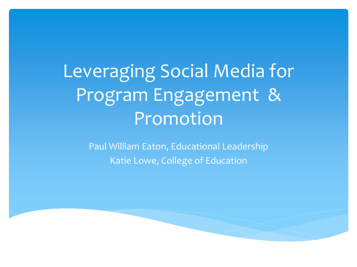 leveraging social media for program engagement promotion