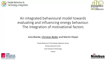 An integrated behavioural model towards  evaluating and influencing energy behaviour.  The