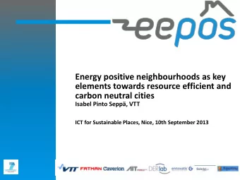 Energy positive neighbourhoods as key  elements towards resource efficient and  carbon neutral