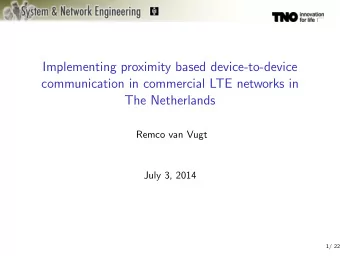 Implementing proximity based device-to-device  communication in commercial LTE networks in  The
