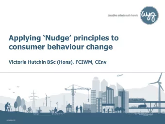 consumer behaviour change  Victoria Hutchin BSc (Hons), FCIWM, CEnv  Welcome  Associate Waste &amp;