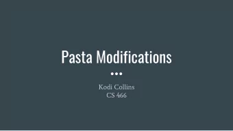Pasta Modifications  Kodi Collins  CS 466  Motivation: Multiple Sequence Alignment  Evolution
