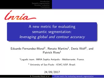 A new metric for evaluating  semantic segmentation:  leveraging global and contour accuracy Eduardo