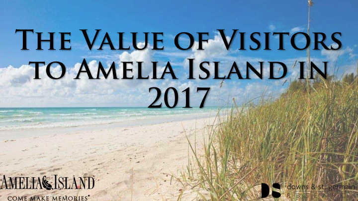 the value of visitors to amelia island in 2017