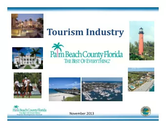 Tourism Industry  December 2011Bed December 2011Bed November 2013  Tourist Development Council