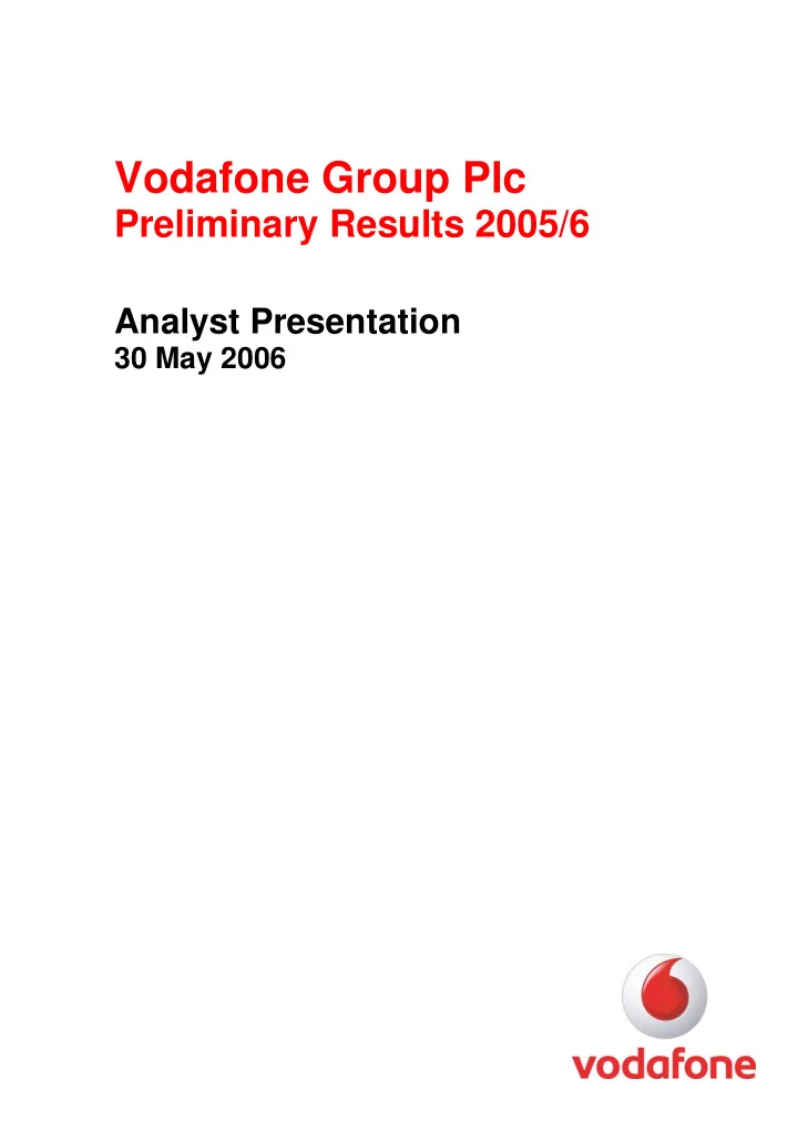 vodafone group plc preliminary results 2005 6 analyst