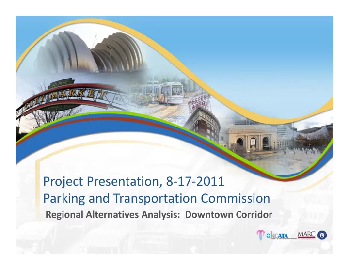 project presentation 8 17 2011 parking and transportation