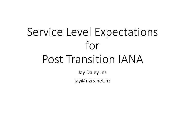 service level expectations for post transition iana