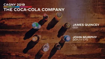 THE COCA-COLA COMPANY  JAMES QUINCEY  CEO  JOHN MURPHY  DEPUTY CFO  1  FORWARD-LOOKING STATEMENTS