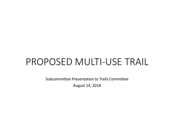 proposed multi use trail