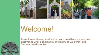 Welcome!  Tonight were sharing what weve heard from the community and  discovering what a