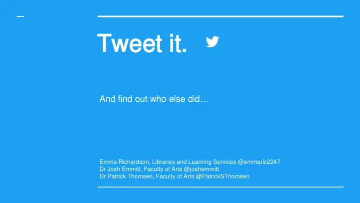 tweet it tweet it